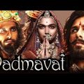 Padmavati full movie Hindi | Ranveer Singh and Deepika Padukone |