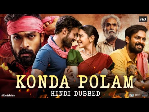 Konda Polam Full Movie In Hindi Dubbed | Vaishnav Tej | Rakul Preet Singh | Ravi | Review & Facts