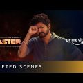 Master – Deleted Scene | Thalapathy Vijay, Vijay Sethupathi |Lokesh Kanagaraj |Amazon Prime Video
