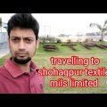travelling to shohagpur textile mils limited Narayanganj in Bangladesh