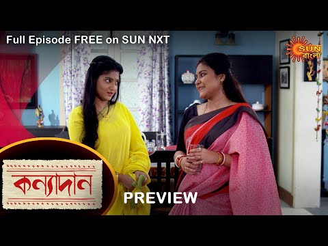 Kanyadaan – Preview |  10 April 2022 | Full Ep FREE on SUN NXT | Sun Bangla Serial