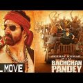 Bachchan Pandey (Full Movie) Akshay Kumar, Kriti Sanon | New Hindi Bollywood Full Movie 2022
