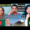 Pakistani Reaction on The Ship Breaking Yards of CHITTAGONG, BANGLADESH