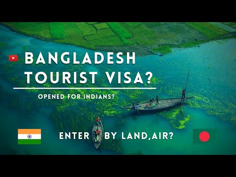 Bangladesh visa for Indians? Bangladesh tourist visa?