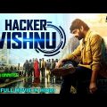 HACKER VISHNU – Full Hindi Dubbed Action Romantic Movie | Sree Vishnu & Chitra Shukla | South Movie