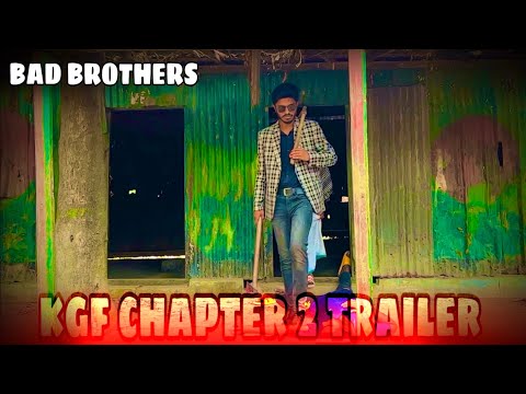 Rip KGF Chapter 2 Trailer | Bangla funny video | BAD BROTHERS