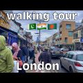 Walking Little India 🇮🇳 Little Pakistan 🇵🇰 and Little Bangladesh 🇧🇩 London Walk 4k 2022