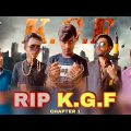 RIP_KGF || Bangla Funny Video || THE BAD BOY
