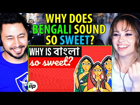 WHY DOES BENGALI SOUND SO SWEET? – Reaction! | India In Pixels