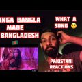 Bhanga Bangla | Pakistani Reactions | Made in Bangladesh 🇧🇩 | official Music Video