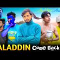 Aladdin Come Back || Bangla funny video || Bad Brothers || It's Omor || Bad 2 Bad