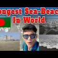 Longest Sea-Beach In The World Cox's Bazar || Bangladesh Sea Beach Travel