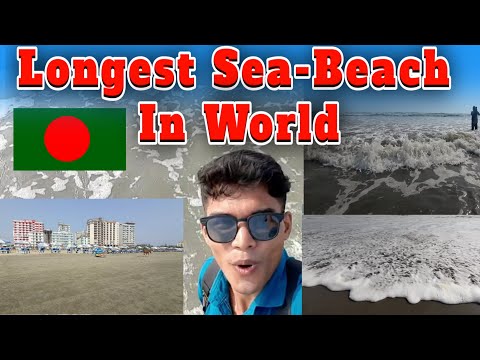 Longest Sea-Beach In The World Cox's Bazar || Bangladesh Sea Beach Travel