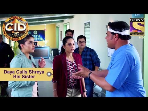Your Favorite Character | Daya Calls Shreya His Sister | CID