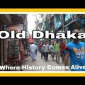 Historic Old Dhaka Walk | Street Tour | Dhaka, Bangladesh | 15D17 Day 20B