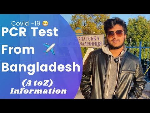 PCR Test From Bangladesh {Covid-19 😷} watch this before Flight ✈️ (A to Z information) |