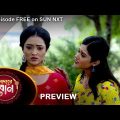 Adorer Bon – Preview | 7 May 2022 | Full Ep FREE on SUN NXT | Sun Bangla Serial