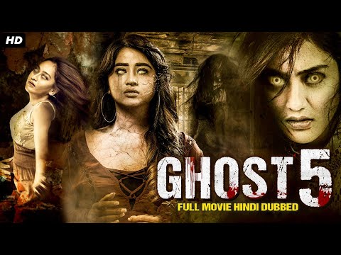 GHOST 5 – Superhit Hindi Dubbed Full Horror Movie | Horror Movies In ...