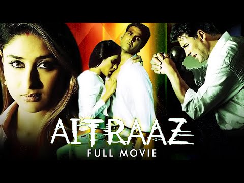 Aitraaz Full Movie (4K) – ऐतराज़ (2004) फुल मूवी – Akshay Kumar – Priyanka Chopra – Kareena Kapoor