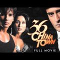 36 China Town Full Movie (4K) – 36 चाइना टाउन (2006) मूवी – Akshaye Khanna – Shahid Kapoor – Kareena