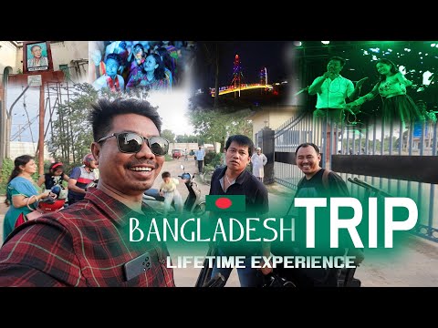 BANGLADESH TRIP || LIFETIME EXPERIENCE || @SWKANG DEBBARMA