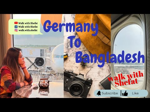 Germany 🇩🇪 to Bangladesh 🇧🇩 | walk with Shefat 👣 | Emirates Airline