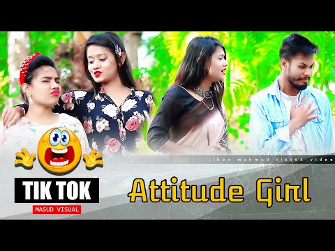 Attitude Girl ৷ Tik Tok ৷ টিকটক ৷ Bangla Funny Video | Jibon Mahmud Tiktok Video