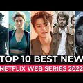 Top 10 New Netflix Original Series Released In 2022 | Best Web Series On Netflix 2022 | New Series