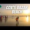 COX BAZAR LONGEST SEA BEACH IN THE WORLD: Beautiful Bangladesh.