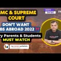Supreme Court & NMC Don't want students to travel for MBBS ABROAD..?
