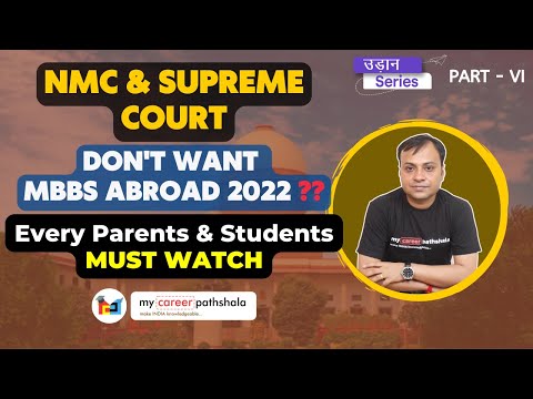 Supreme Court & NMC Don't want students to travel for MBBS ABROAD..?