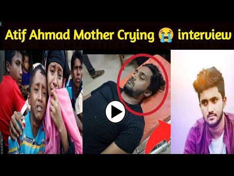 Atif Ahmad niloy Mother Crying 😭 interview | atif ahmed niloy death | আতিফ আহমেদ নিলয় মৃত্যু | 😭😭