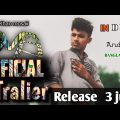 official trailer | India and Bangladesh | khan mosaii