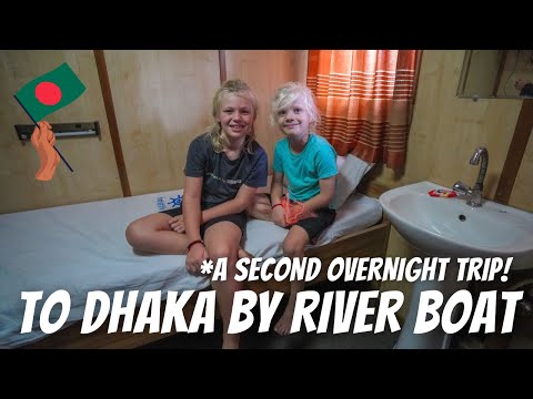 🇧🇩 BACK TO DHAKA OVERNIGHT ON A BOAT: Our second time on a river launch in Bangladesh!