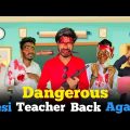 Dangerous Desi Teacher Back Again | Bangla funny video | Bad Brothers | It's Abir | Morsalin |Shakil