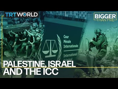 Palestine, Israel and the ICC | Bigger Than Five
