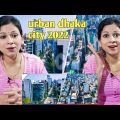 indian react on Urban Dhaka City 2022 l Uplift Bangladesh