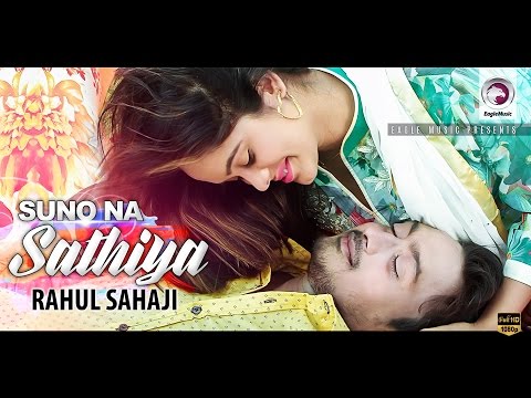 Suno Na Sathiya | Rahul Sahaji | Pakhi Shimu | Bangla Song 2017