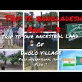 Trip to BANGLADESH part- 3/visit to our ancestral land of DHOLO VILLAGE /bengali vlog/travel vlog