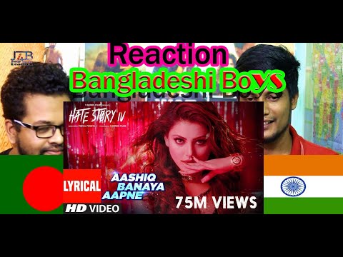 Bangladesh Bangladeshi REACTION Video Song Aashiq Banaya Aapne #HateStory4#Urvashi#HimeshR#NehaKK