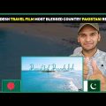 Pakistani Reacts to Bangladesh Travel Film l Pakistani Reaction