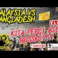 MALAYSIA VS BANGLADESH | KELAYAKAN PIALA ASIA 2023 | PERGI ASIA  | HARIMAU MALAYA #harimaumalaya