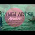 Bangladesh | বাংলাদেশ | @Arfin Rumey | Bangladesh  Independence day 2021 | Bangla New Song 2021 |