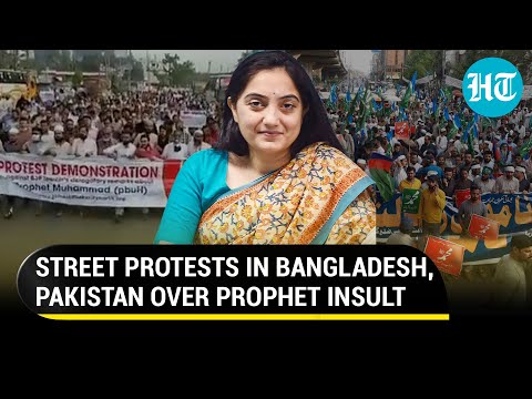 Islamists in Pak, Bangladesh hit streets to protest Prophet insult by Nupur Sharma