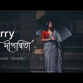 Sorry Dipanita ( সরি দীপান্বিতা ) 😞🖤| Bengali Lofi Songs | Music World