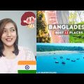 Indian Girl Reaction on || Best places to Visit in Bangladesh ||