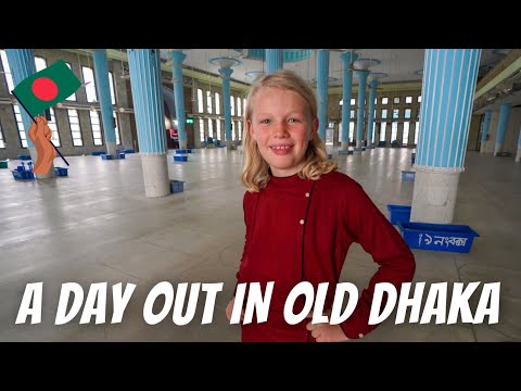 FAMILY TRAVEL IN DHAKA: KAWRAN BAZAR, THE NATIONAL MOSQUE AND STAR KABAB.