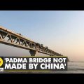 Padma Bridge Not Part Of China's Belt and Road Initiative, says Bangladesh | World News | WION
