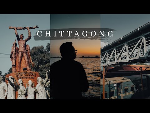 Chittagong | Bangladesh travel video | Cinematic video