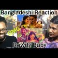 Bangladesh Bangladeshi REACTION Video Song Maari 2 Rowdy Baby Dhanush-Sai Pallavi-Yuvan Shankar Raja